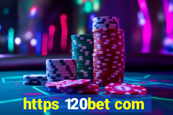 https 120bet com